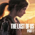 The Last of Us : Part I